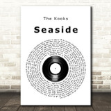 The Kooks Seaside Vinyl Record Song Lyric Art Print