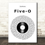 James Five-O Vinyl Record Song Lyric Art Print