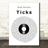 Brad Paisley Ticks Vinyl Record Song Lyric Art Print
