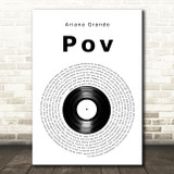 Ariana Grande pov Vinyl Record Song Lyric Art Print