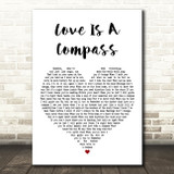 Griff Love Is A Compass White Heart Song Lyric Art Print