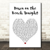 The Drifters Down on the Beach Tonight White Heart Song Lyric Art Print