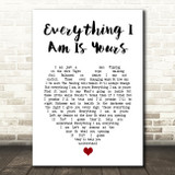 Villagers Everything I Am Is Yours White Heart Song Lyric Art Print