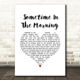 The Monkees Sometime In The Morning White Heart Song Lyric Art Print