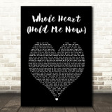 Hillsong United Whole Heart (Hold Me Now) Black Heart Song Lyric Wall Art Print