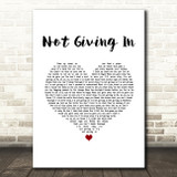 Tom Walker Not Giving In White Heart Song Lyric Art Print