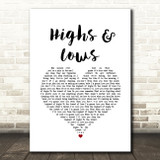 Alexander Jean Highs & Lows White Heart Song Lyric Art Print