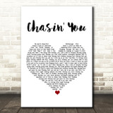 Morgan Wallen Chasin' You White Heart Song Lyric Art Print