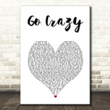 Chris Brown Ft. Young Thug Go Crazy White Heart Song Lyric Art Print