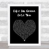 Jasmine Thompson Like I'm Gonna Lose You Black Heart Song Lyric Wall Art Print