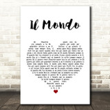 Il Mondo Il Mondo White Heart Song Lyric Art Print