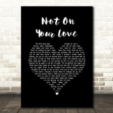 Jeff Carson Not On Your Love Black Heart Song Lyric Wall Art Print