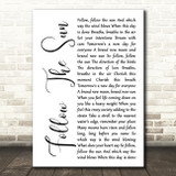 Xavier Rudd Follow The Sun White Script Song Lyric Art Print