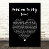 Jimmy Ruffin Hold on to My Love Black Heart Song Lyric Wall Art Print