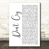Guns N' Roses Don't Cry White Script Song Lyric Art Print