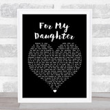 Kane Brown For My Daughter Black Heart Song Lyric Wall Art Print