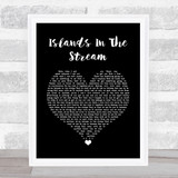 Kenny Rogers & Dolly Parton Islands In The Stream Black Heart Song Lyric Wall Art Print