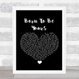 Kygo & Imagine Dragons Born To Be Yours Black Heart Song Lyric Wall Art Print
