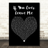 Barbra Streisand feat. Vince Gill If You Ever Leave Me Black Heart Wall Art Gift Song Lyric Print