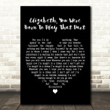 Ryan Adams Elizabeth, You Were Born to Play That Part Black Heart Wall Art Gift Song Lyric Print