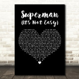 Five For Fighting Superman (It's Not Easy) Black Heart Decorative Wall Art Gift Song Lyric Print