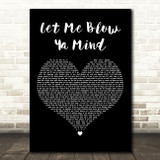 Eve feat. Gwen Stefani Let Me Blow Ya Mind Black Heart Decorative Wall Art Gift Song Lyric Print
