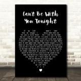 Judy Boucher Can't Be With You Tonight Black Heart Decorative Wall Art Gift Song Lyric Print