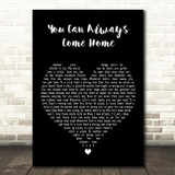 Alan Jackson You Can Always Come Home Black Heart Decorative Wall Art Gift Song Lyric Print