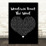 Morgan Wallen Wonderin' Bout The Wind Black Heart Decorative Wall Art Gift Song Lyric Print