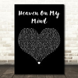 Becky Hill & Sigala Heaven On My Mind Black Heart Decorative Wall Art Gift Song Lyric Print