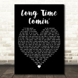 Florida Georgia Line Long Time Comin Black Heart Decorative Wall Art Gift Song Lyric Print