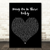 Johnny Bristol Hang On In There Baby Black Heart Decorative Wall Art Gift Song Lyric Print
