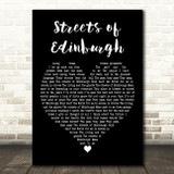 The Proclaimers Streets of Edinburgh Black Heart Decorative Wall Art Gift Song Lyric Print