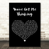 The Beloved You've Got Me Thinking Black Heart Decorative Wall Art Gift Song Lyric Print