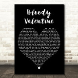 Machine Gun Kelly Bloody Valentine Black Heart Decorative Wall Art Gift Song Lyric Print