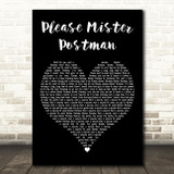 The Beatles Please Mister Postman Black Heart Decorative Wall Art Gift Song Lyric Print