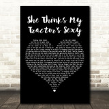 Kenny Chesney She Thinks My Tractors Sexy Black Heart Decorative Gift Song Lyric Print