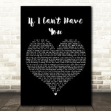 Shawn Mendes If I Can't Have You Black Heart Decorative Wall Art Gift Song Lyric Print