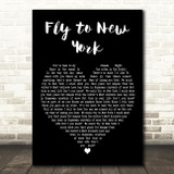 Above and Beyond Fly to New York Black Heart Decorative Wall Art Gift Song Lyric Print