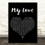 Paul McCartney & Wings My Love Black Heart Decorative Wall Art Gift Song Lyric Print