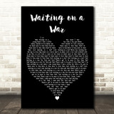 Foo Fighters Waiting on a War Black Heart Decorative Wall Art Gift Song Lyric Print
