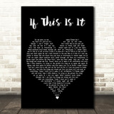 Newton Faulkner If This Is It Black Heart Decorative Wall Art Gift Song Lyric Print
