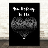Dean Martin You Belong To Me Black Heart Decorative Wall Art Gift Song Lyric Print
