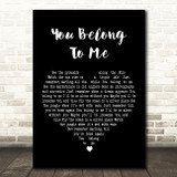 Jo Stafford You Belong To Me Black Heart Decorative Wall Art Gift Song Lyric Print