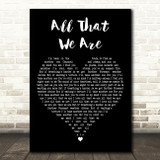 Blue October All That We Are Black Heart Decorative Wall Art Gift Song Lyric Print