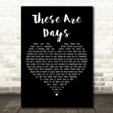 10000 Maniacs These Are Days Black Heart Decorative Wall Art Gift Song Lyric Print