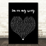 Dean Parrish I'm On My Way Black Heart Decorative Wall Art Gift Song Lyric Print