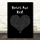Mac Band Roses Are Red Black Heart Song Lyric Wall Art Print