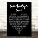 Passenger Somebodys Love Black Heart Decorative Wall Art Gift Song Lyric Print