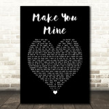 PUBLIC Make You Mine Black Heart Decorative Wall Art Gift Song Lyric Print